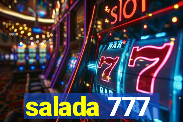 salada 777